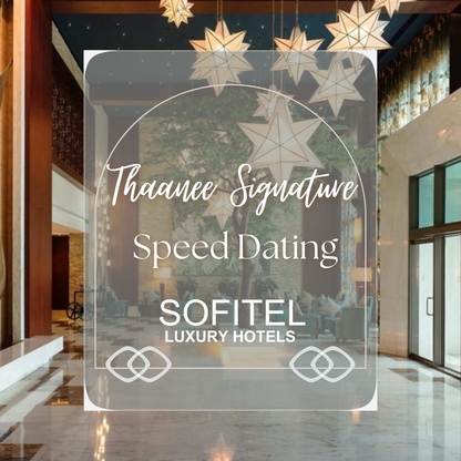 Thaanee Signature Speed Dating - Sofitel, So Miya Lounge, Jumeirah Beach, Dubai - (9-11pm) Friday, 14th June 2024