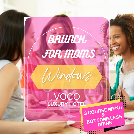 Brunch For Moms - VOCO Hotel, Windows Bar, 49th Flr, Sheikh Zayed Rd, Dubai - (2-4pm) Thursday, 20th June 2024